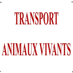 Plaque "Transport d'animaux...