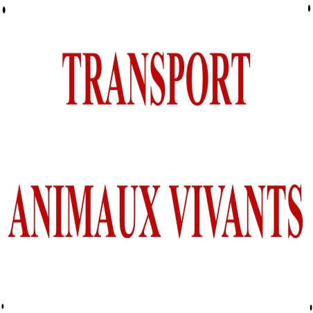 Plaque "Transport d'animaux vivants"